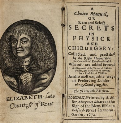Lot 255 - Grey (Elizabeth, Countess of Kent). A Choice Manual, 16th ed., 1670