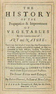 Lot 218 - Sharrock (Robert). The Propagation and Improvement of Vegetables, 2nd edition, 1672, & 1 other