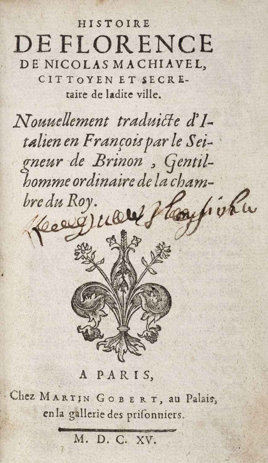 Lot 531 - Machiavel (Nicolas). Histoire de Florence, Paris: Martin Gobert, 1615
