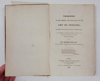Lot 473 - Roland (George). A Treatise on the Theory and Practice of the Art of Fencing, 2nd ed., 1824