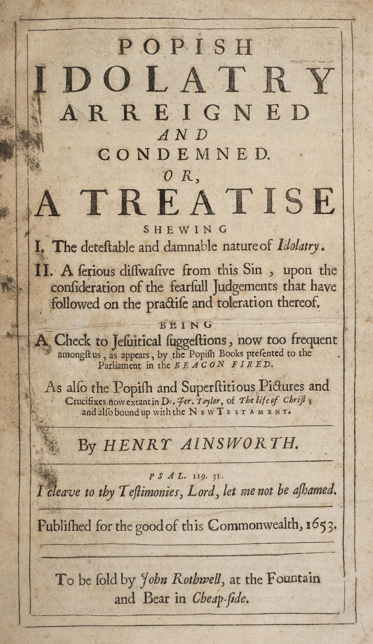 Lot 544 - Popery. Popish Idolatry Arreigned and