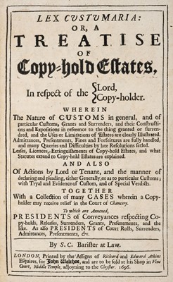 Lot 502 - Carter (Samuel). Lex Custumaria: or, A Treatise of Copy-hold Estates, 1st edition, 1696