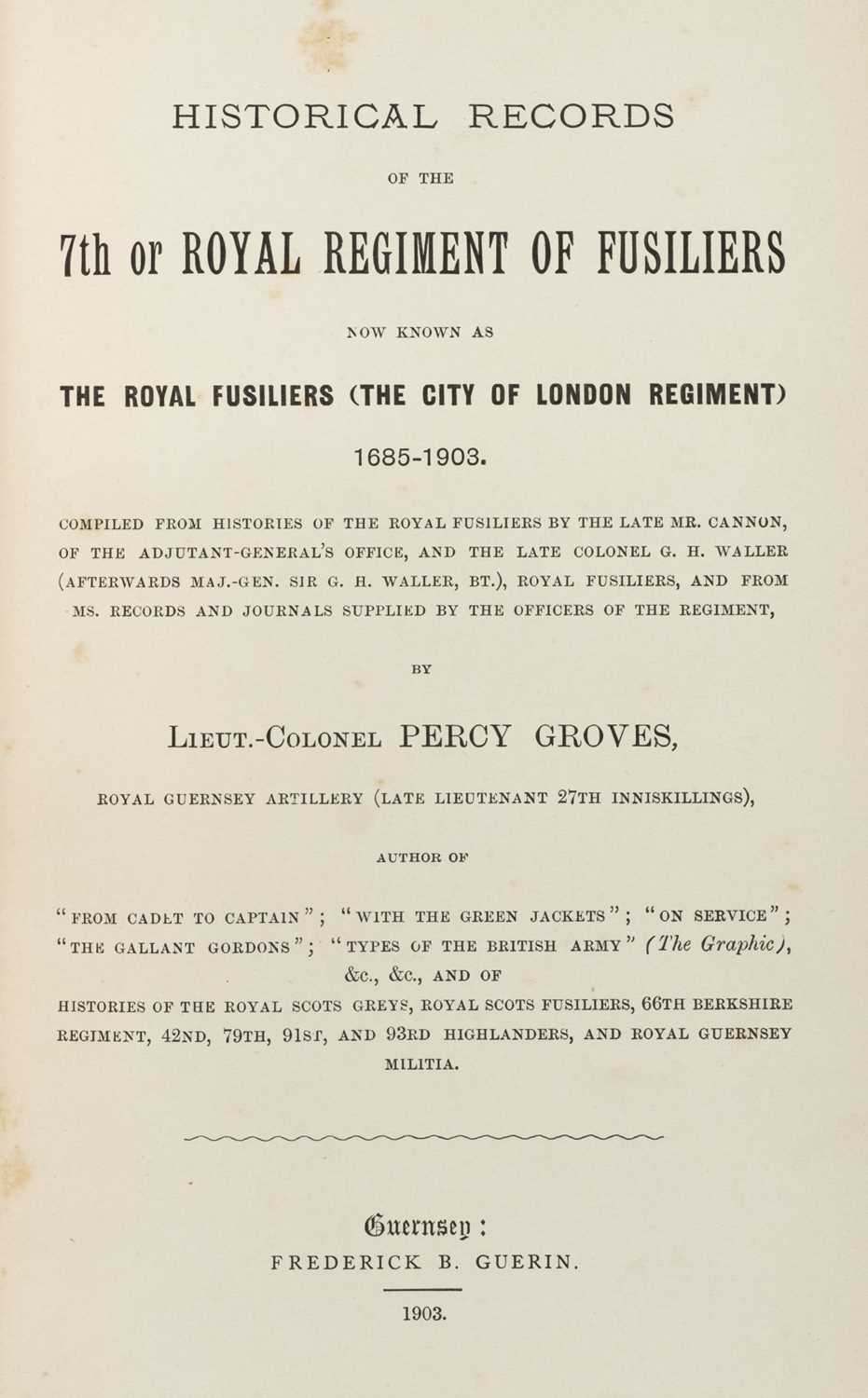 Lot 740 - Groves (Lieutenant-Colonel Percy). Historical Records of the 7th or Royal Regiment of Fusiliers