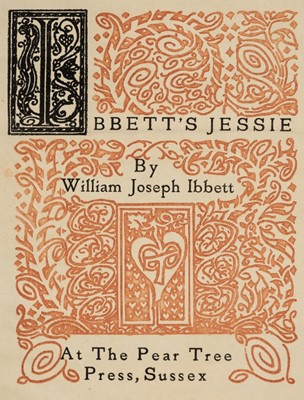 Lot 495 - Pear Tree Press. Ibbett's Jessie, by William Joseph Ibbett, Pear Tree Press, 1923
