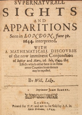 Lot 294 - Lilly (William). Supernatural Sights and Apparitions seen in London, June 30.1644