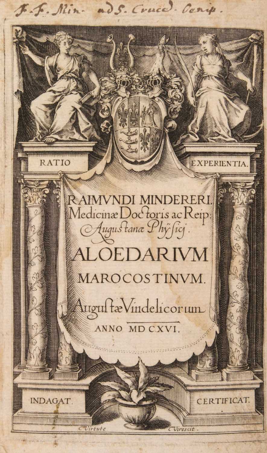 Lot 108 - Minderer, Raymund, Aloedarium Marocostinum, 1st edition, Augsburg, 1616