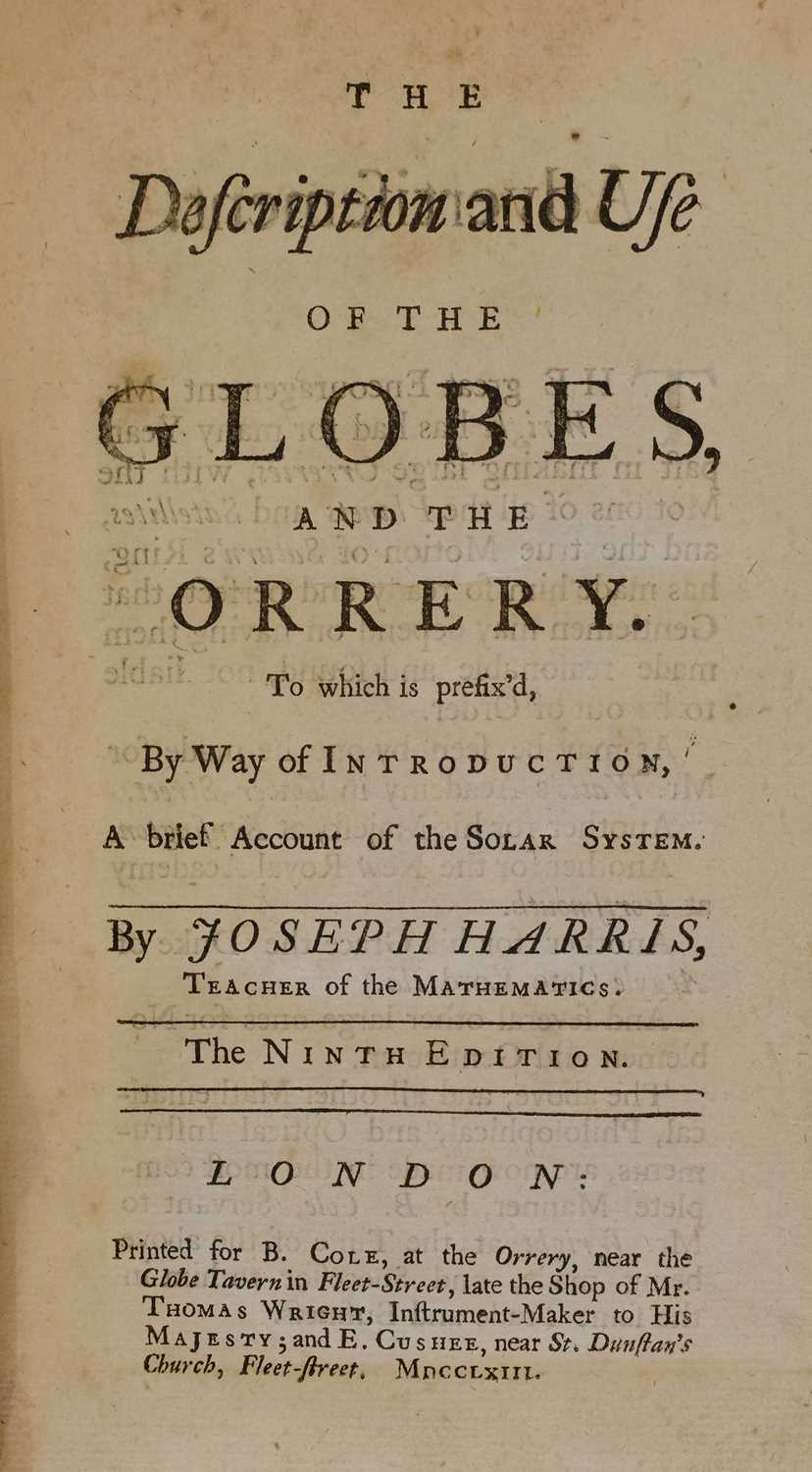 Lot 288 - Harris (Joseph). The Description and Use of the Globes, and the Orrey, 9th ed., 1763