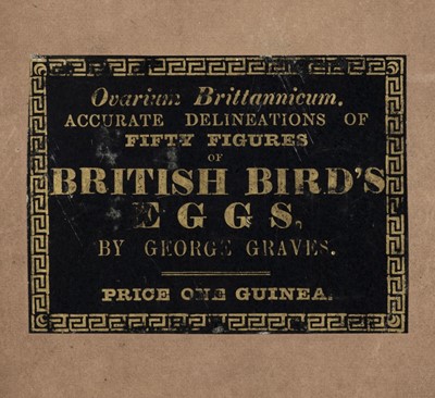 Lot 137 - Graves (George). Ovarium Britannicum, 1st edition, 1816, & 7 others
