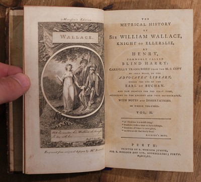 Lot 432 - Henry the Minstrell, 'Blind Harry'. The Metrical History of William Wallace, 1790