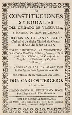 Lot 474 - Baños y Sotomayor (Diego). Constituciones Synodales del Obispado de Venezuela, Madrid, 1761