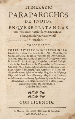 Lot 463 - Peña Montenegro (Alonso de la). Itinerario Para Parochos de Indios…, 1st ed., Madrid, 1668