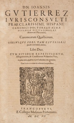 Lot 460 - Gutierrez (Juan). Canonicarum quaestionum, 2 books in one, 1st edition, Frankfurt, 1607