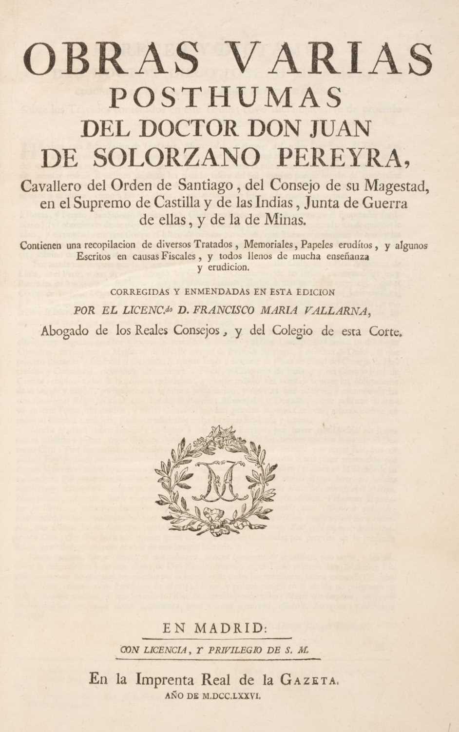 Lot 484 - Solorzano Pereira (Juan de). Obras Varias Posthumas, Madrid, 1776