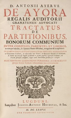 Lot 464 - Ayerve de Ayora (Antonius). Tractatus de partitionibus…, Lyon, 1677