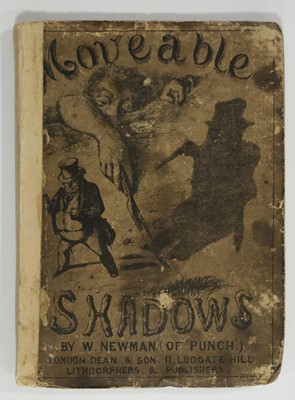Lot 456 - Moveable. Moveable Shadows, by W. Newman (of "Punch"), [1857]
