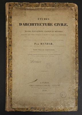 Lot 362 - Mandar (Charles-François). Etudes d'architecture civile, 2nd edition (enlarged), 1826