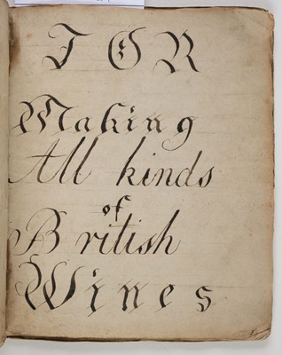 Lot 197 - Winemaking. Manuscript book 'For making all kinds of British Wines', circa 1810