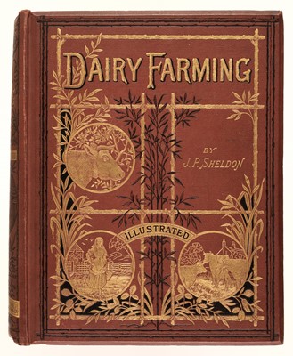 Lot 53 - Sheldon (J.P.) Dairy Farming, 1880