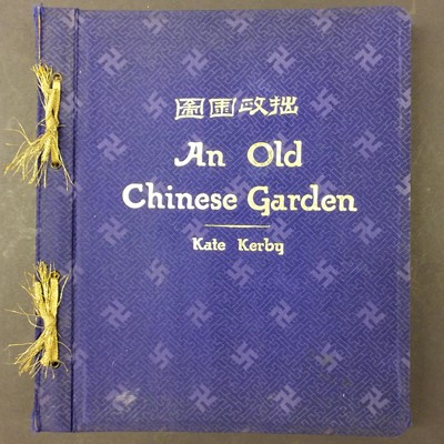 Lot 290 - Kerby (Kate). An Old Chinese Garden, Shanghai: Chung Hwa Book Company, 1923