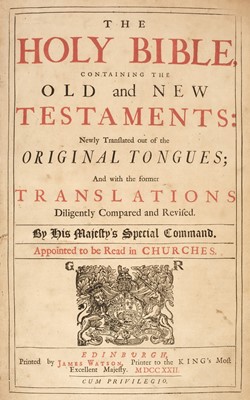 Lot 203 - Bible [English]. The Holy Bible, Edinburgh: printed by James Watson, 1722