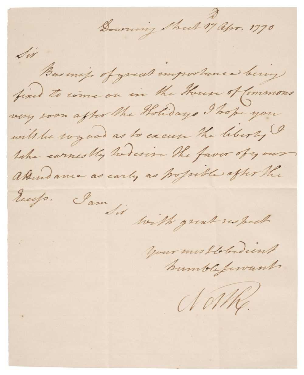 Lot 165 - North (Lord, 1732-1792), Letter Signed, ‘North’, as Prime Minister, Downing Street, 17 April 1770