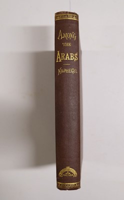 Lot 26 - Naphegyi (Gabor). Among the Arabs. A Narrative of Adventures in Algeria, 1869
