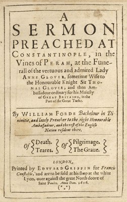 Lot 317 - Ford (William). A Sermon Preached at Constantinople, in the Vines of Perah, 1616