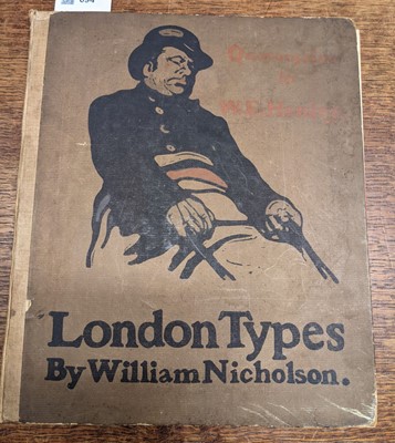 Lot 694 - Nicholson (William). London Types, London: William Heinemann, 1898