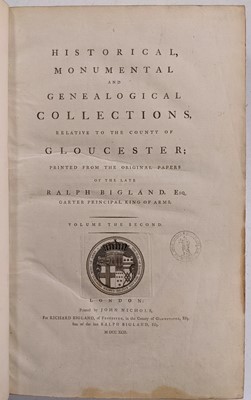 Lot 26 - Bigland (Ralph). Historical, Monumental and Genealogical Collections..., 2 vols., 1791-92