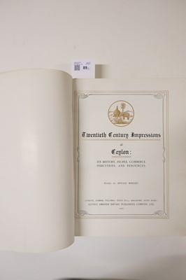 Lot 89 - Wright (Arnold). Twentieth Century Impressions of Ceylon, 1st edition, 1907, & 4 others