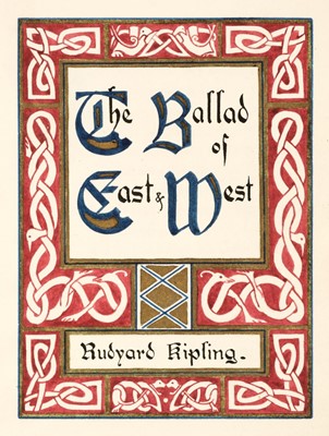 Lot 742 - Kipling (Rudyard). The Ballad of East & West. c.1900