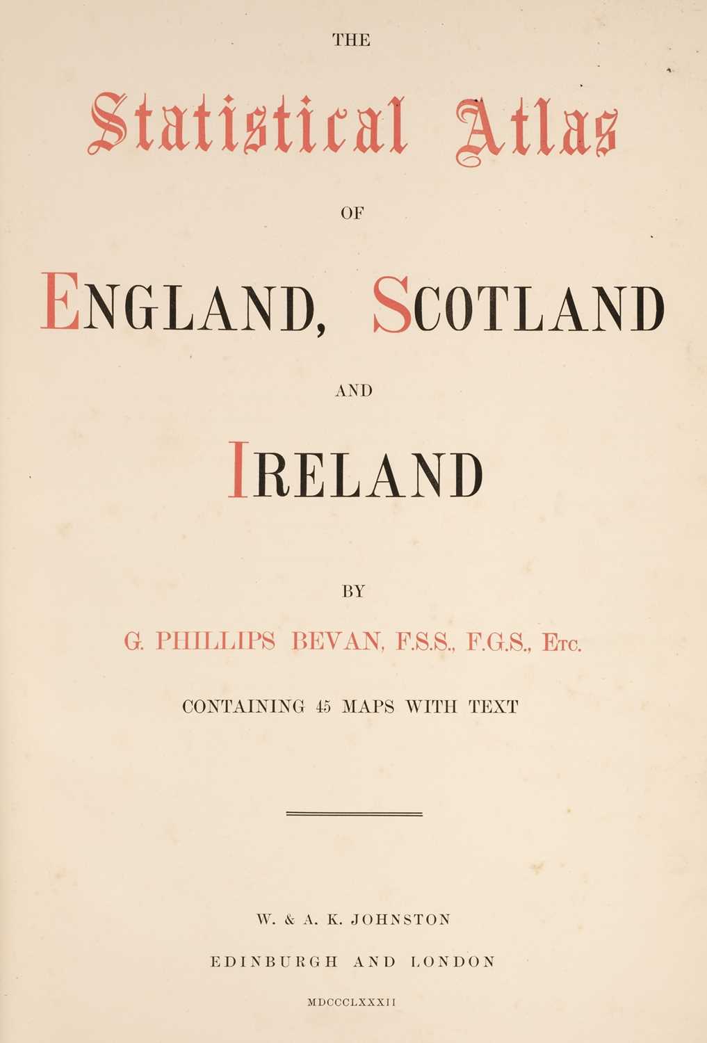 Lot 25 - Bevan (G. Phillips). The Statistical Atlas of England, Scotland and Ireland, 1882