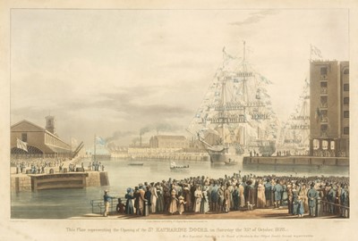 Lot 456 - Duncan (Edward). The Opening of the St Katherine Docks..., 1829