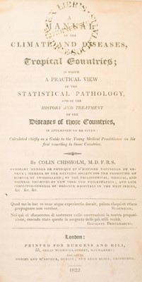 Lot 161 - Chisolm (Colin). A Manual of the Climate and Diseases of Tropical Countries