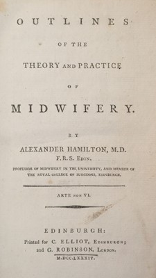 Lot 150 - Hamilton (Alexander). Outlines of the Theory and Practice of Midwifery