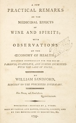 Lot 157 - Sandford (William). A Few Practical Remarks on the Medicinal Effects of Wine and Spirits