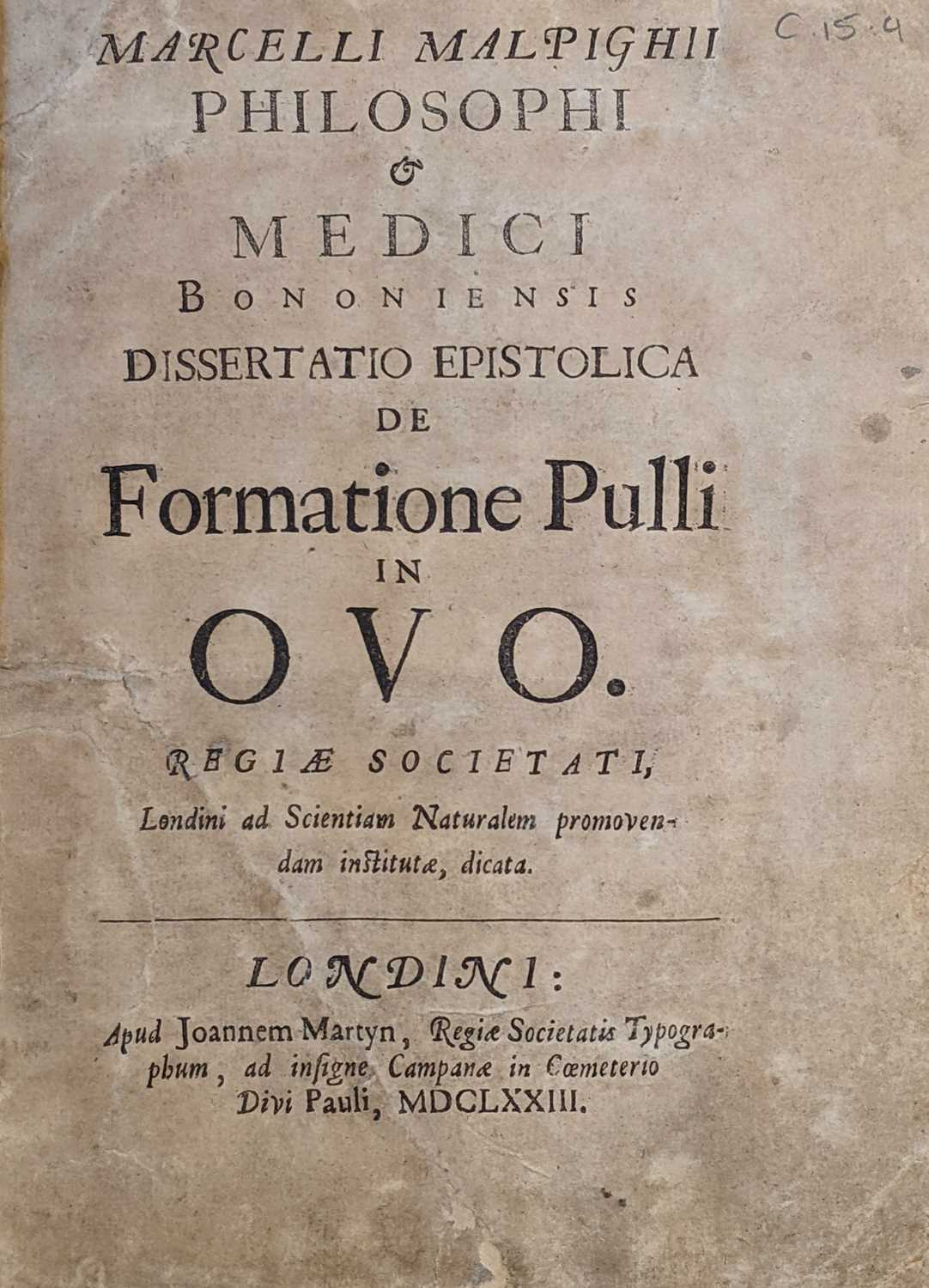 Lot 110 - Malpighi (Marcello). Dissertatio epistolica de formatione pulli in ovo, John Martyn, 1673