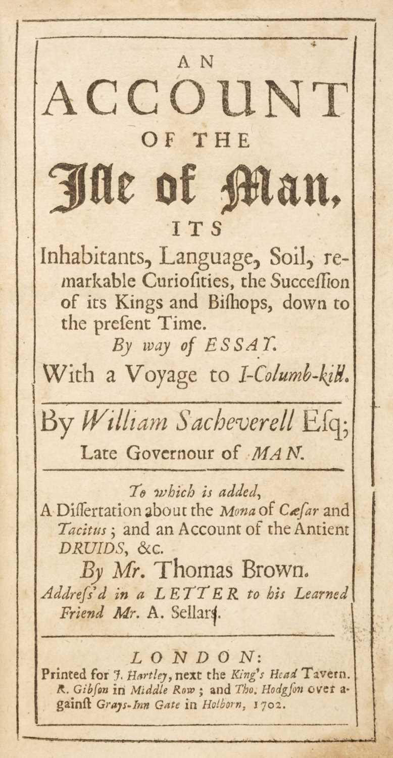 Lot 53 - Sacheverell (William). An Account of the Isle of Man