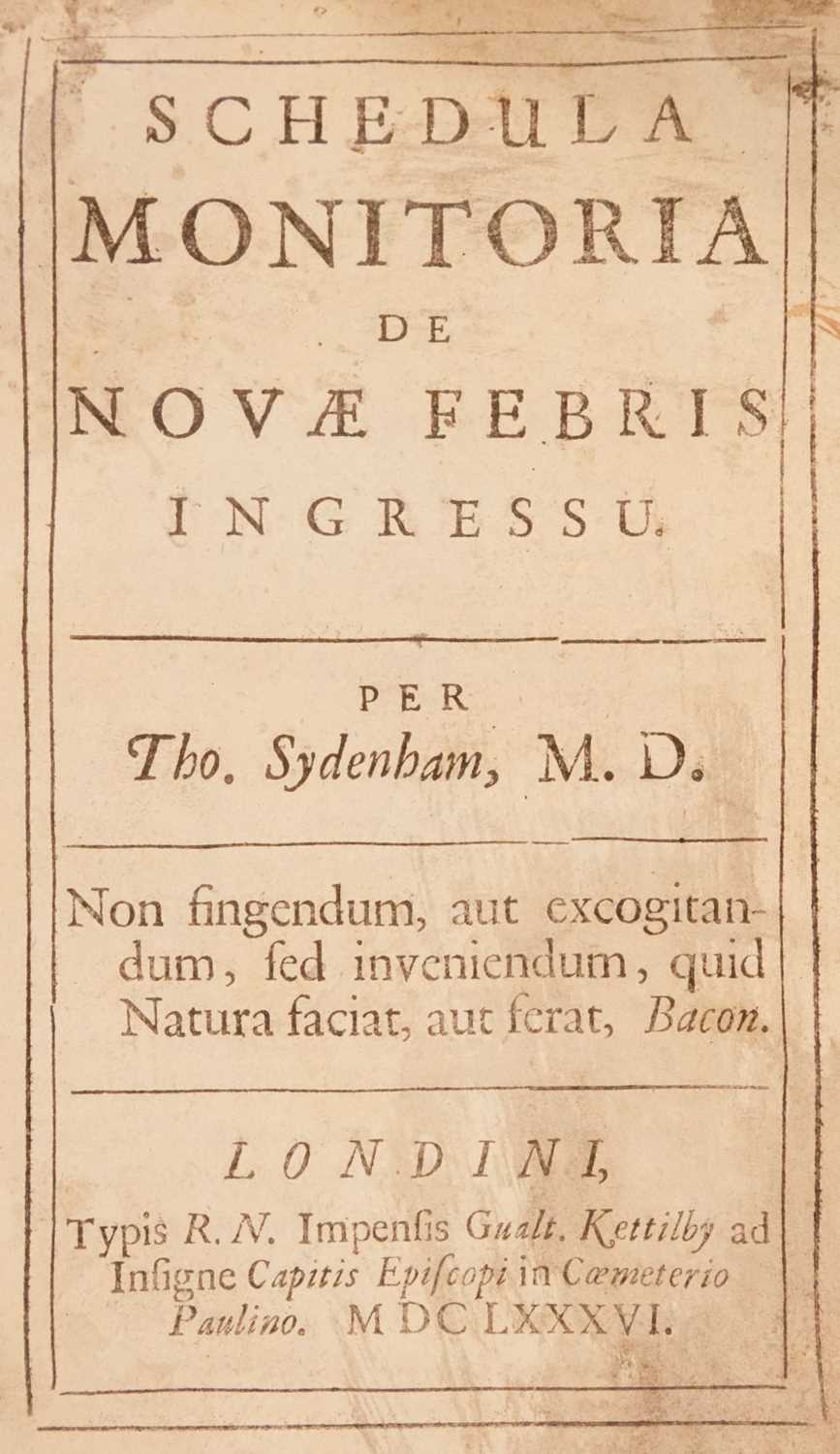 Lot 116 - Sydenham (Thomas). Schedula Monitoria de novae febris ingressu, 1686