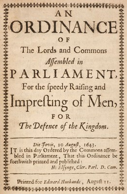 Lot 97 - English Civil War. An ordinance ... for the speedy raising and impresting of men, [1643]
