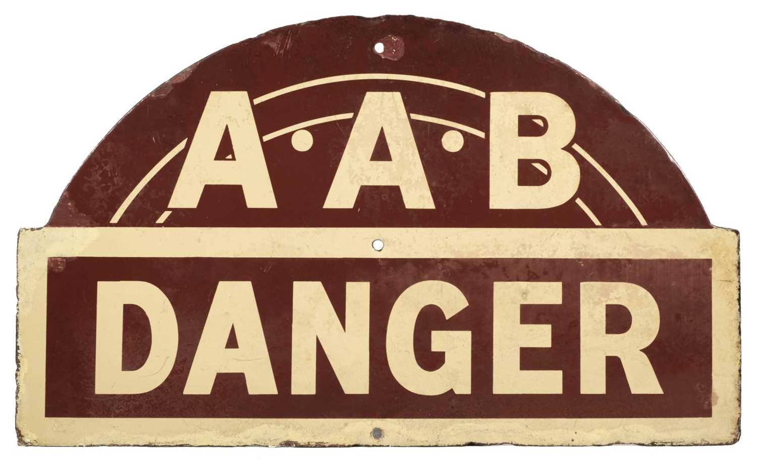 Lot 566 - Enamel Sign. A.A.B. Danger Circa 1940s