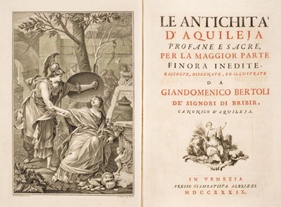 Lot 155 - Bertoli (Giandomenico). Le Antichita d'Aquileia profane e sacre, 1739