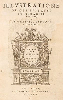 Lot 273 - Simeoni (Gabriele). Illustratione de gli epitaffi et medaglie antiche, Lyon: Jean de Tournes, 1558