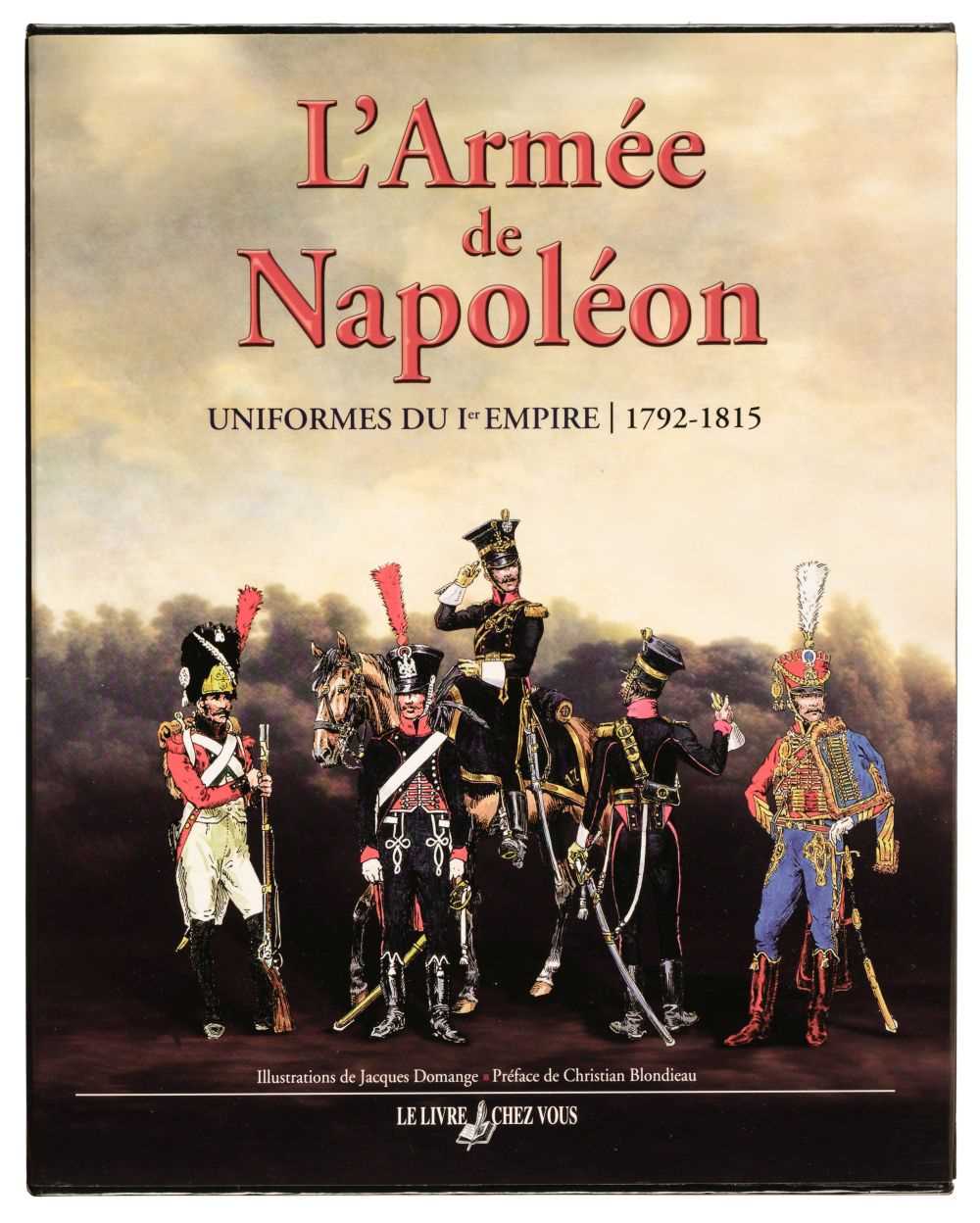 Lot 358 - Umhey (Alfred). L'armee de Napoleon, uniformes du Ier Empire 1792-1815, Paris: Le Livre chez Vous