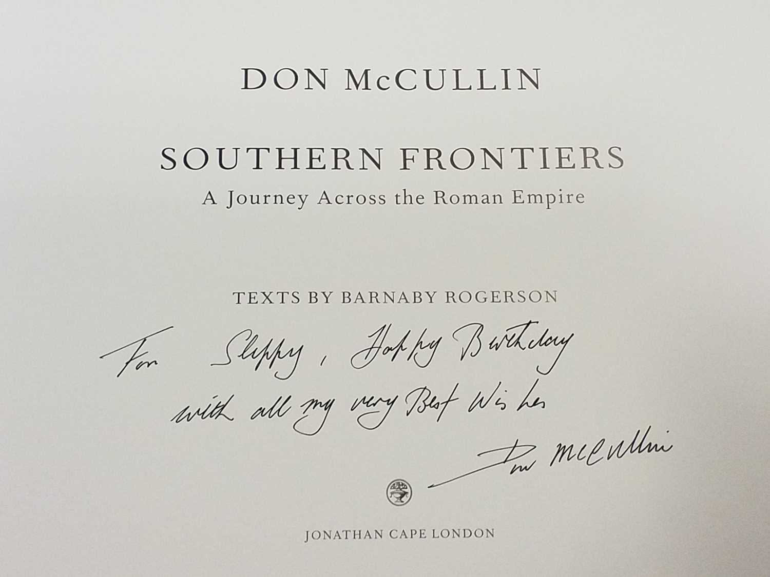 Lot 188 - McCullin (Don). Southern Frontiers, A Journey Across the Roman Empire, 1st edition, London: Jonathan Cape, 2010
