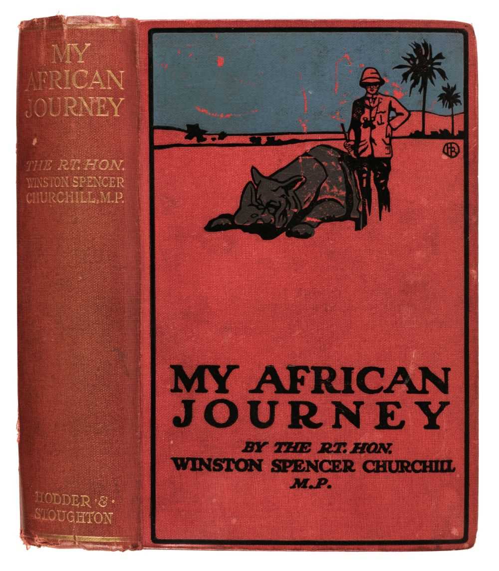 Lot 9 - Churchill (Winston Spencer). My African Journey, 1st edition, Hodder & Stoughton, 1908
