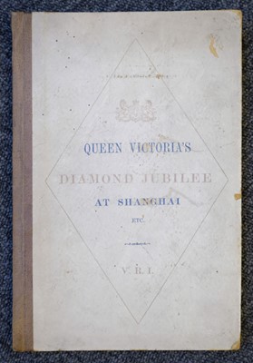 Lot 501 - China. Queen Victoria's Diamond Jubilee at Shanghai, 1st edition, [1897]