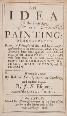 Lot 327 - Freart (Roland). An Idea of the Perfection of Painting, 1st English edition, 1668