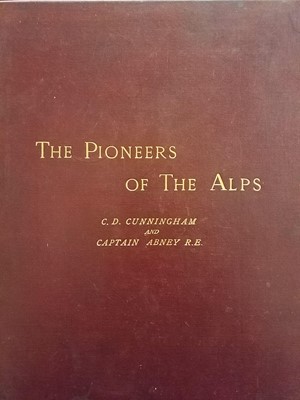 Lot 15 - Cunningham (C. D. & W. de W. Abney). The Pioneers Of The Alps, 1st edition, London: Sampson Low, Marston, Searle, and Rivington, 1887