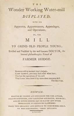 Lot 167 - Mendham (Thomas) The Wonder Working Water-Mill, 1st edition, 1791